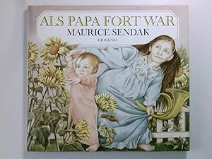 Seller image for Als Papa fort war Maurice Sendak for sale by Antiquariat Buchhandel Daniel Viertel