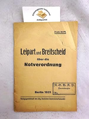 Image du vendeur pour Leipart und Breitscheid ber die Notverordnung. [Innentitel:] Kundgebung von Gewerkschaften und Sozialdemokratischer Partei im Plenarsaal des Reichswirtschaftsrates in Berlin am 16. Dezember 1931. mis en vente par Chiemgauer Internet Antiquariat GbR