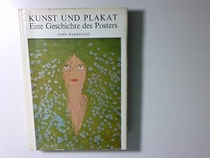 Seller image for Kunst und Plakat. Eine Geschichte des Posters for sale by Antiquariat Buchhandel Daniel Viertel