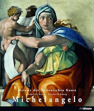 Imagen del vendedor de Michelangelo Buonarroti : 1475 - 1564 Gabriele Bartz ; Eberhard Knig a la venta por Antiquariat Buchhandel Daniel Viertel