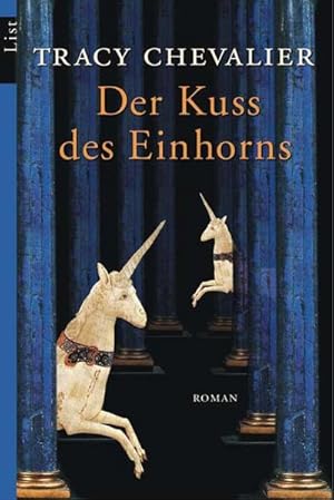 Bild des Verkufers fr Der Kuss des Einhorns: Roman Roman zum Verkauf von Antiquariat Buchhandel Daniel Viertel