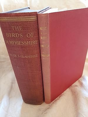 The Birds of Dumfriesshire, a contribution to the fauna of the Solway area plus Notes on the The ...
