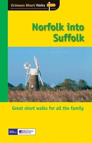 Seller image for Norfolk into Suffolk Short Walks (Pathfinder Guides) for sale by WeBuyBooks