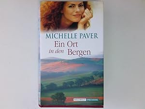 Bild des Verkufers fr Ein Ort in den Bergen : Roman. = A place in the hills. ; 3828970559 Aus dem Engl. von Chris Hirte, Weltbild-Premiere Roman zum Verkauf von Antiquariat Buchhandel Daniel Viertel