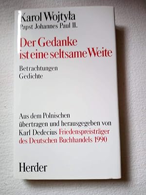Seller image for Der Gedanke ist eine seltsame Weite. Betrachtungen - Gedichte Betrachtungen - Gedichte for sale by Antiquariat Buchhandel Daniel Viertel