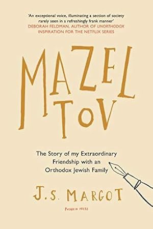 Immagine del venditore per Mazel Tov: the story of my extraordinary friendship with an Orthodox Jewish family venduto da WeBuyBooks