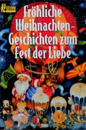 Image du vendeur pour Frhliche Weihnachten. Geschichten zum Fest der Liebe. mis en vente par Gerald Wollermann