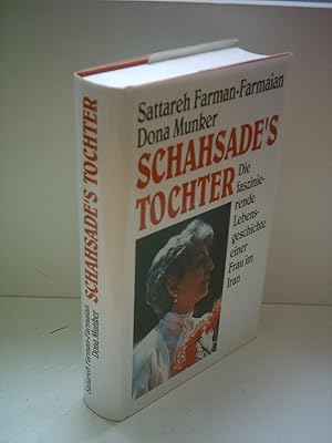 Seller image for Schahsade's Tochter. Die faszinierende Lebensgeschichte einer Frau im Iran for sale by Gabis Bcherlager