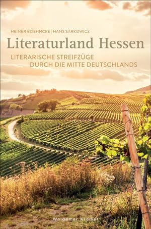 Bild des Verkufers fr Literaturland Hessen: Literarische Streifzge durch die Mitte Deutschlands zum Verkauf von Gerald Wollermann