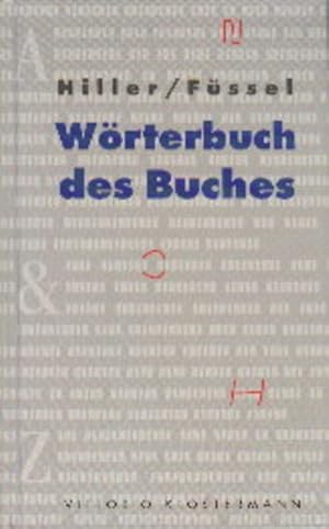 Bild des Verkufers fr Wrterbuch des Buches. zum Verkauf von Gerald Wollermann