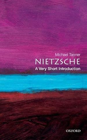 Bild des Verkufers fr Nietzsche: A Very Short Introduction: 34 (Very Short Introductions) zum Verkauf von WeBuyBooks