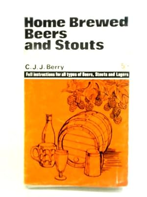 Bild des Verkufers fr Home Brewed Beers and Stouts zum Verkauf von World of Rare Books