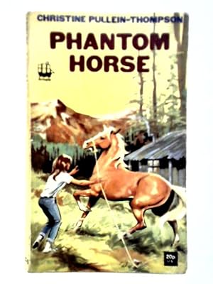 Seller image for Phantom Horse for sale by World of Rare Books