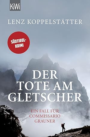 Bild des Verkufers fr Der Tote am Gletscher: Ein Fall fr Commissario Grauner zum Verkauf von Gabis Bcherlager