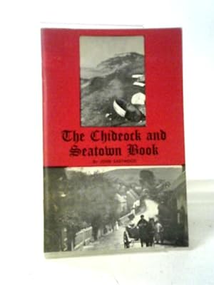 Bild des Verkufers fr The Chideock and Seatown Book zum Verkauf von World of Rare Books