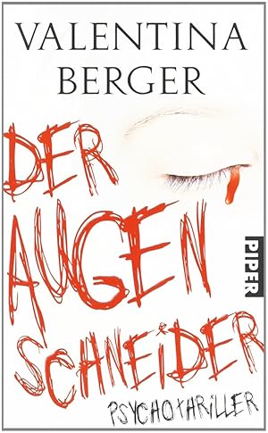 Imagen del vendedor de Der Augenschneider: Thriller: Psychothriller a la venta por Gabis Bcherlager