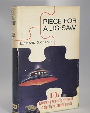 Seller image for Piece For a Jig-Saw UFO's Astounding Scientific Evidence in the 'Flying Saucer Puzzle' for sale by Richard Thornton Books PBFA