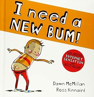Seller image for I Need a New Bum (board book) (The New Bum Series) for sale by WeBuyBooks 2