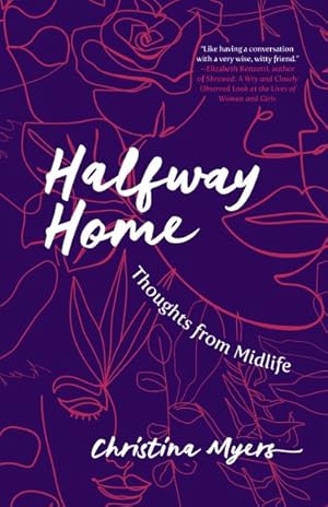 Seller image for Halfway Home : Thoughts from Midlife for sale by GreatBookPrices