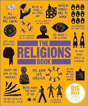 Bild des Verkufers fr The Religions Book: Big Ideas Simply Explained zum Verkauf von WeBuyBooks