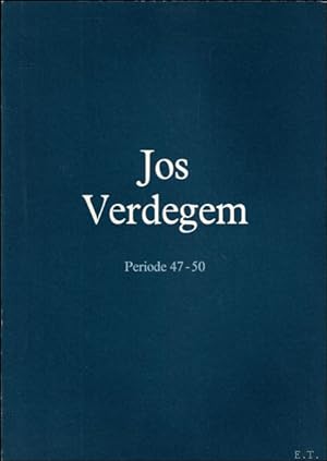 Image du vendeur pour Jos Verdegem : periode 47-50 mis en vente par BOOKSELLER  -  ERIK TONEN  BOOKS