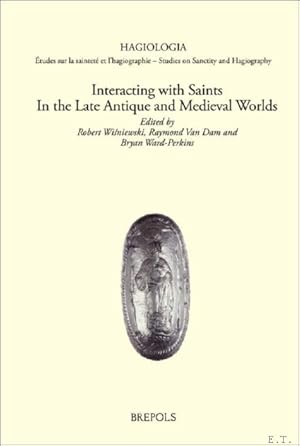 Bild des Verkufers fr Interacting with Saints in the Late Antique and Medieval Worlds zum Verkauf von BOOKSELLER  -  ERIK TONEN  BOOKS