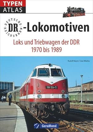 Seller image for Typenatlas DR-Lokomotiven Loks und Triebwagen der DDR 1970 bis 1989 for sale by primatexxt Buchversand