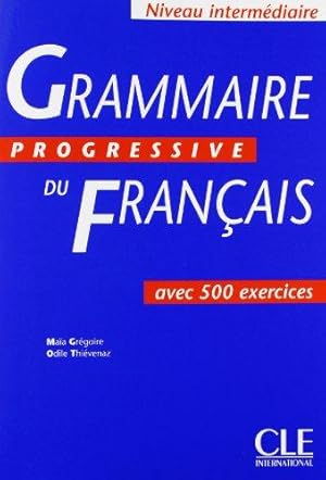 Seller image for Grammaire Progressive Du Francais: Avec 500 Exercices for sale by WeBuyBooks