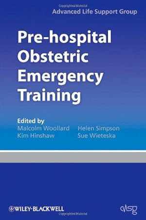 Bild des Verkufers fr Pre-hospital Obstetric Emergency Training: The Practical Approach zum Verkauf von WeBuyBooks