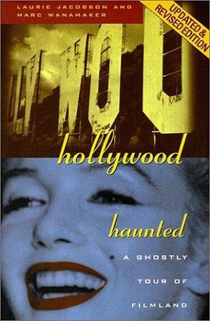 Bild des Verkufers fr HOLLYWOOD HAUNTED : A Ghostly Tour of Filmland zum Verkauf von WeBuyBooks