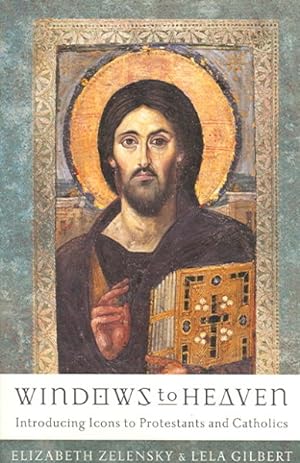 Imagen del vendedor de Windows To Heaven : Introducing Icons To Protestants And Catholics a la venta por GreatBookPrices