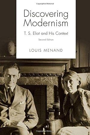 Seller image for Discovering Modernism: T. S. Eliot and His Context Second Edition for sale by WeBuyBooks
