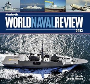 Seller image for Seaforth World Naval Review 2013 for sale by WeBuyBooks