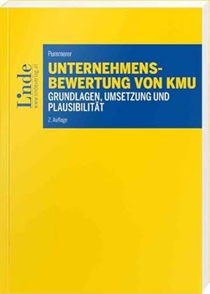 Seller image for Unternehmensbewertung von KMU : Grundlagen, Umsetzung und Plausibilitt for sale by AHA-BUCH GmbH