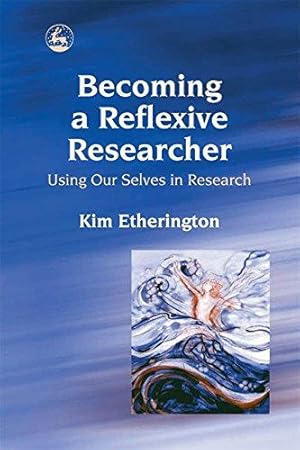 Immagine del venditore per Becoming a Reflexive Researcher - Using Our Selves in Research venduto da WeBuyBooks