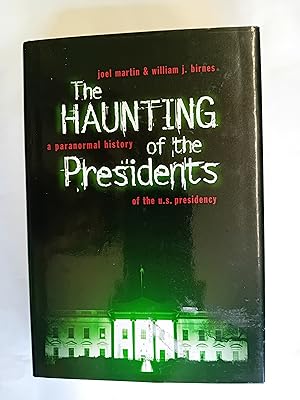 Seller image for The Haunting of the Presidents for sale by David Kenyon