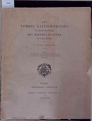 Immagine del venditore per Les Tombes Gallo-Romaines a Inhumation des Martres-de-Veyre (Puy-de-Dome). Tome XIII venduto da Antiquariat Bookfarm