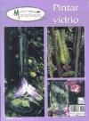 Seller image for Pintar Vidrio for sale by Agapea Libros