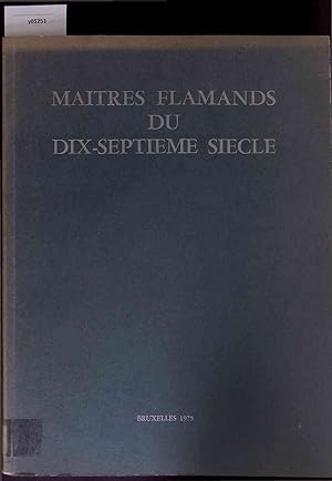 Image du vendeur pour Maitres Flamands du Dix-Septieme Siecle. 7 Mai - 13 Juillet mis en vente par Antiquariat Bookfarm