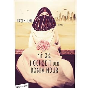 Image du vendeur pour Die 33. Hochzeit der Donia Nour: Roman mis en vente par artbook-service