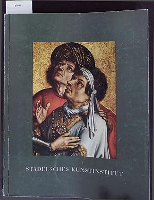 Seller image for Stdelsches Kunstinstitut Verzeichnis der Gemlde dus dem Besitz des Stdelschen Kunstinstituts und der Stadt Frankfurt. for sale by Antiquariat Bookfarm
