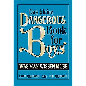 Seller image for Das kleine Dangerous Book for Boys: Was man wissen muss for sale by artbook-service