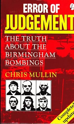 Seller image for Error of Judgement: The Truth About The Birmingham Bombings for sale by WeBuyBooks