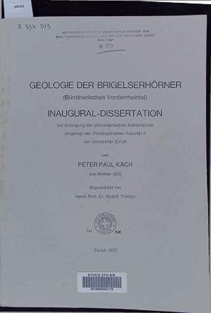 Bild des Verkufers fr Geologie der Brigelserhrner (Bndnerisches Vorderrheintal). zum Verkauf von Antiquariat Bookfarm