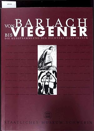 Imagen del vendedor de Von Barlach bis Viegener die Kunstsammlung des Dichters Hans Frank. a la venta por Antiquariat Bookfarm