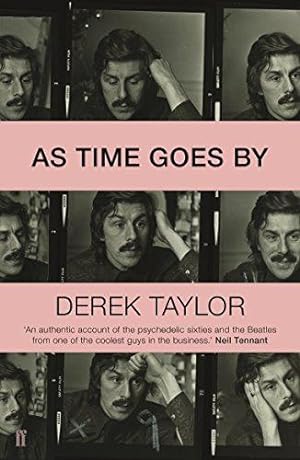 Seller image for As Time Goes By: Living in the Sixties with John Lennon, Paul McCartney, George Harrison, Ringo Starr, Brian Epstein, Allen Klein, Mae West, Brian . Los Angeles, New York City, and on the Road for sale by WeBuyBooks
