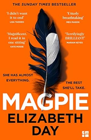 Image du vendeur pour Magpie: The Sunday Times bestselling psychological thriller - the perfect holiday read this summer mis en vente par WeBuyBooks