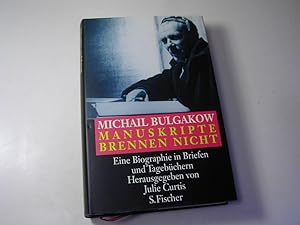 Immagine del venditore per Manuskripte brennen nicht : eine Biographie in Briefen und Tagebchern venduto da Antiquariat Fuchseck