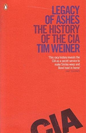 Imagen del vendedor de Legacy of Ashes: The History of the CIA a la venta por WeBuyBooks 2