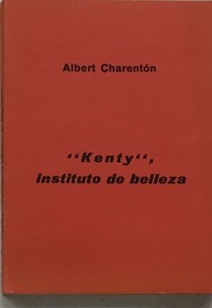 Imagen del vendedor de Kenty, instituto de belleza a la venta por Librera Alonso Quijano